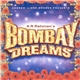 Andrew Lloyd Webber Presents A R Rahman - Bombay Dreams