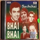Shankar-Jaikishan - Sachchai / Bhai Bhai